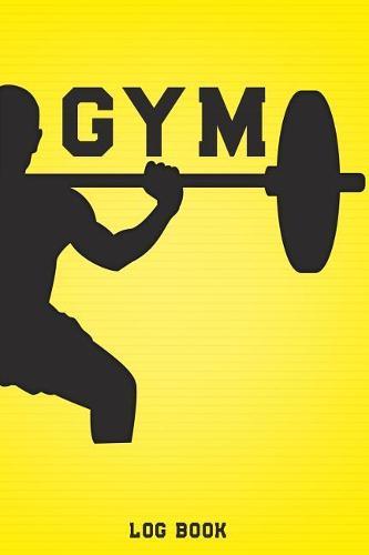 Gym Log Book: Workout and Record Your Progress, Cardio & Strength Workouts, Daily Training Diary for Everyone