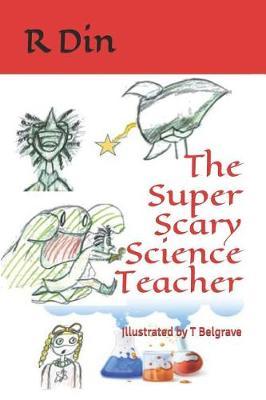 The Super Scary Science Teacher: Updated
