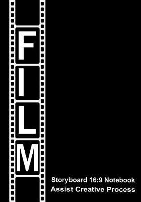 Storyboard Notebook: Film Notebook Journal,16:9 - 4 Panels with Narration Lines for Storyboard Sketchbook Ideal for Filmmakers, Advertisers, Animators, Notebook, Cinema Notebook