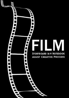 Storyboard Notebook: Film Notebook Journal,16:9 - 4 Panels with Narration Lines for Storyboard Sketchbook Ideal for Filmmakers, Advertisers, Animators, Notebook, Cinema Notebook