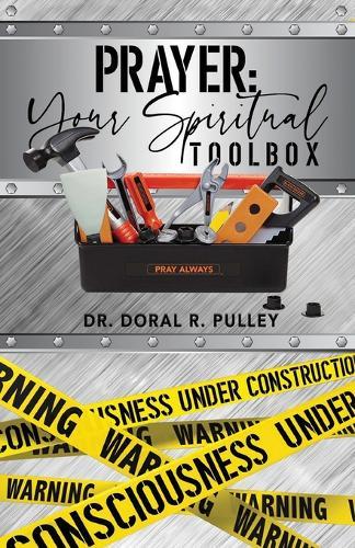 Prayer: Your Spiritual Toolbox
