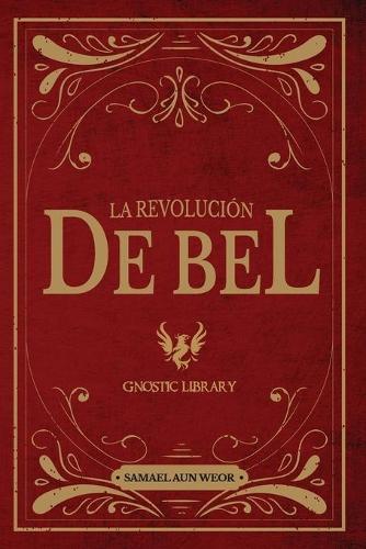 La Revolucion De Bel