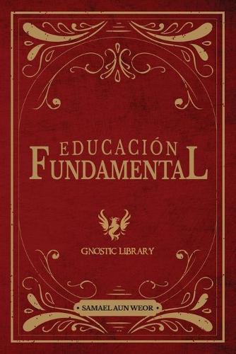 Educacion Fundamental: Aprenda a Pensar No Que Pensar