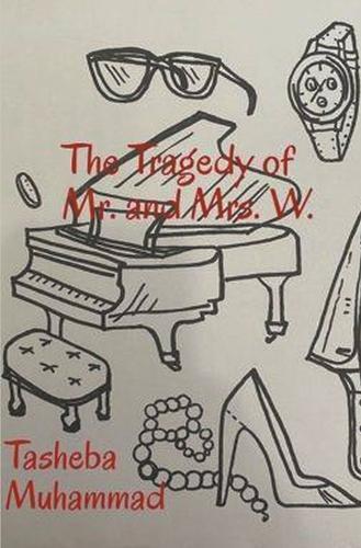 The Tragedy of Mr. and Mrs. W.
