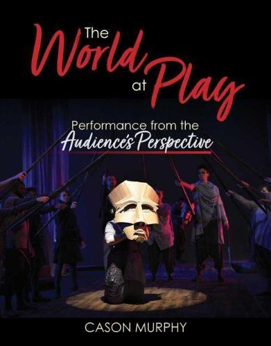 The World at Play: Performance from the Audience's Perspective