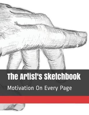 The Artist's Sketchbook: Motivation on Every Page