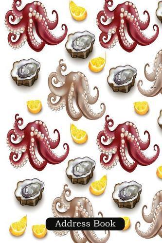 Address Book: Alphabetical Index with Octopus and Oysters Sea Food Cover