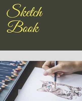 Sketch Book: A Large 7.5 X 9.25 Blank Paper for Drawing and Sketching 130 Page