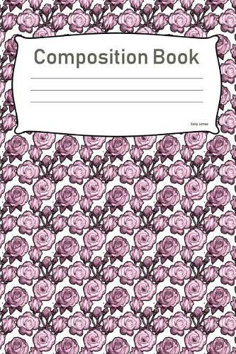 Composition Book: College Ruled Notebook Composition Book Diary Purple Roses