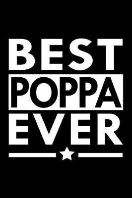Best Poppa Ever: Grandfather Journal Composition Notebook (Grandparent Journal)