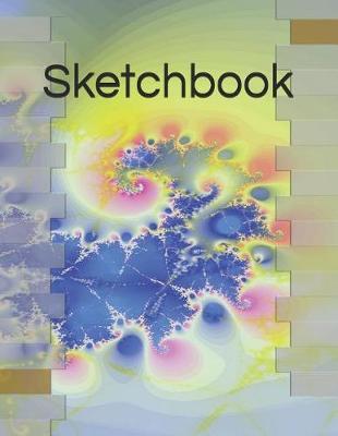 Sketchbook: Practice Drawing, Paint, Write, Doodle, 8.5 X 11 Large Blank Pages