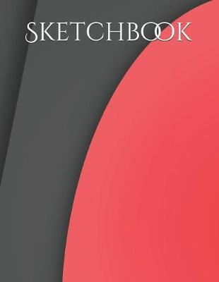Sketchbook: A Large 8.5 Inch X 11 Inch Blank Paper for Drawing and Sketching 140 Page