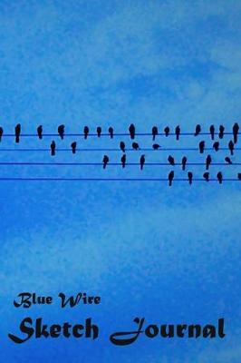 Blue Wire Sketch Journal