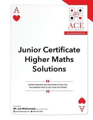 Junior Certificate Higher Maths Solutions: 2018/2019