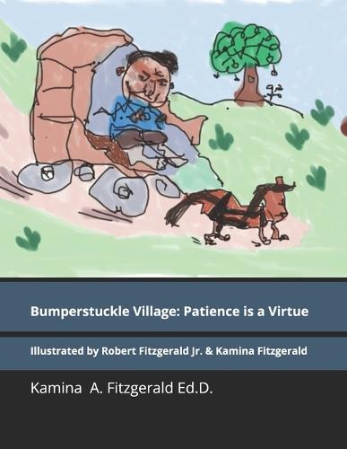 Bumperstuckle Village: Patience is a Virtue