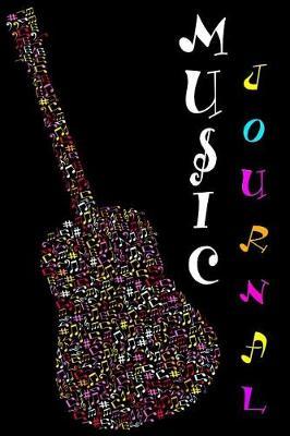 Music Journal: Manuscript Paper for Notes, Lyrics and Music. Lyric Diary and Manuscript Paper for Songwriters and Musicians.for Inspiration and Composition, Music Lovers, Students, Songwriting.