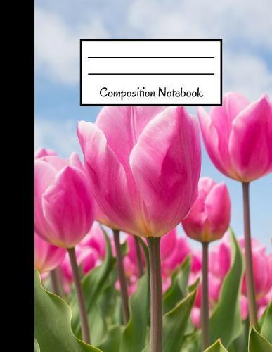 Composition Notebook: Large College Ruled 120 Page Notebook Pink Flower Design