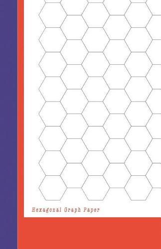 Hexagonal Graph Paper: Hexagon Paper (Large) 0.5 Inches (1/2) 100 Pages (5.5x8.5) White Paper, Hexes Radius Honey Comb Paper, Organic Chemistry, Biochemistry, Science Notebooks, Composition Notebook for Game Maps Grid Mats