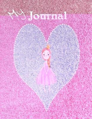 My Journal: Large 8.5 by 11 Inch Lined Journal Pink Glittery Girl with Blue Heart 121 Pages