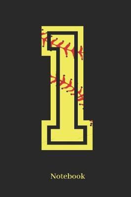 1 Notebook: Softball Player Jersey Number 1 Sports Notebook Journal Diary - 120 Lined Pages