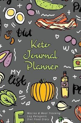 Keto Journal Planner: Macros & Meal Tracking Log Ketogenic Diet Food Diary