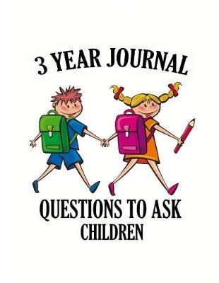 3 Year Journal Questions to Ask Children
