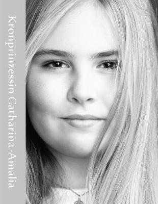 Kronprinzessin Catharina-Amalia: Notizbuch Blanko, 150 Seiten, Soft Cover, A4 (21.59 X 27.94 CM)