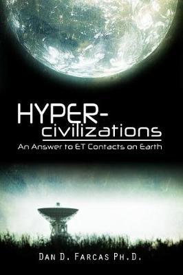 Hyper-civilizations: An answer to ET contacts on Earth