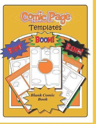 Blank Comic Book: A Large Notebook and Sketchbook for Kids and Adults to Draw Comics and Journal