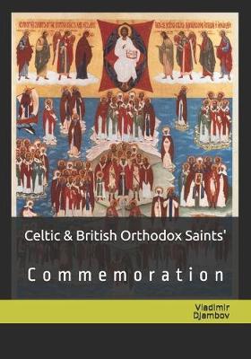 Celtic & British Orthodox Saints': Commemoration