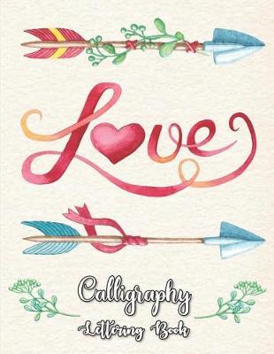 Calligraphy Lettering Book: Lettering and Modern Calligraphy Workbook. Hand Lettering Workbook Practice Book Paper Type Cursive (Angle Lined)