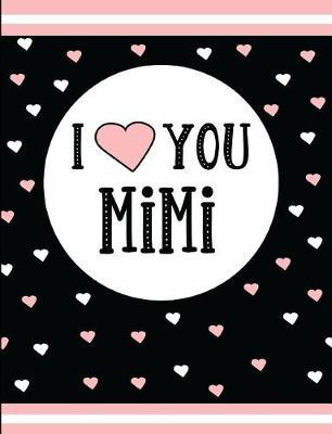 I Love You Mimi: Blank Lined Journal