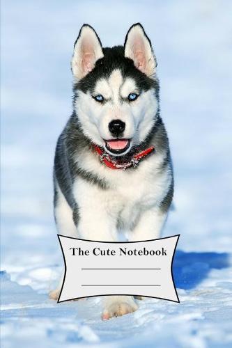 Cute Notebook: 120 Page College Ruled Composition Notebook for Girls - Cute Husky Style (6 X 9)