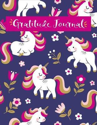 Gratitude Journal: Cute Unicorn Gratitude Journal with Prompts Kids & Teens Gratitude Journal with Blank Pages for Coloring, Writing, Sketching, Drawing and Doodling Large Notebook 8.5x11, 120 Pages