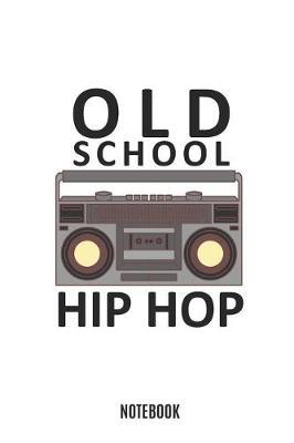 Old School Hip Hop Notebook: Small 6x9 Inch Classic 110 Dot Grid Pages Notebook for Notes, Lists, Musings, Bullet Journaling, Calligraphy and Hand Lettering or School.