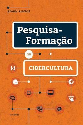 Pesquisa-Formacao na Cibercultura