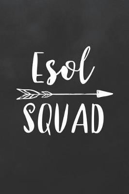 ESOL Squad: Blank Lined Journal College Ruled Notebook ESOL Teacher Appreciation Student Gift