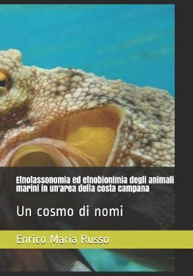 Etnotassonomia ed etnobionimia degli animali marini in un'area della costa campana: Un cosmo di nomi