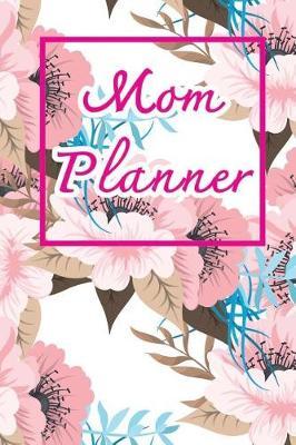 Mom Planner: Mom Daily Planner