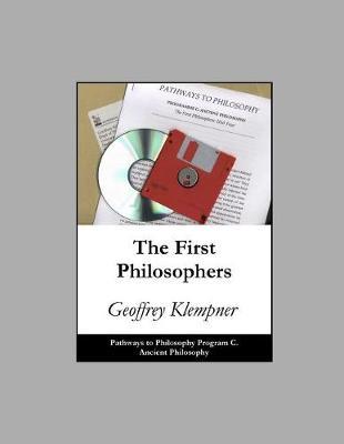 The First Philosophers: Pathways Program C. Ancient Philosophy
