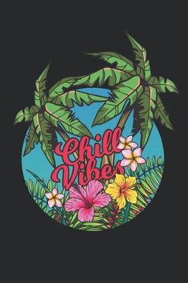 Notebook of Adventure: 6 X 9 Chill Vibes Tropical Flora Sky Blank Journal