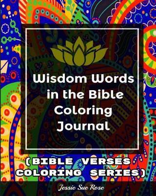 Wisdom Words in the Bible Coloring Journal: Rise Up in God's Words (Bible Verses Coloring Series)