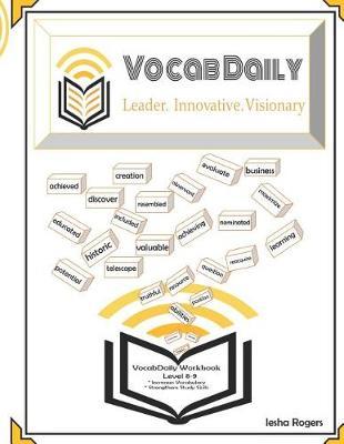 VocabDaily Workbook Level 8&9: Leader. Innovative. Visionary