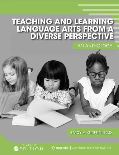 Teaching and Learning Language Arts from a Diverse Perspective: An Anthology