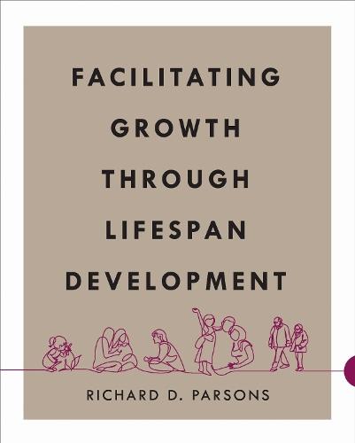 Facilitating Growth Through Lifespan Development