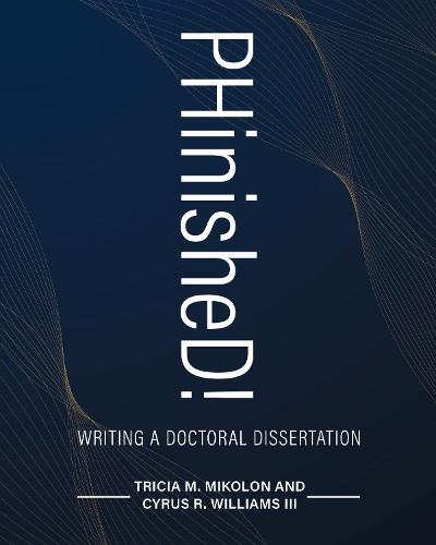 PHinisheD!: Writing a Doctoral Dissertation