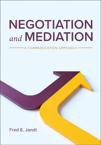 Negotiation and Mediation: A Communication Approach
