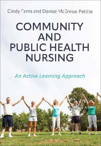 Community and Public Health Nursing: An Active Learning Approach