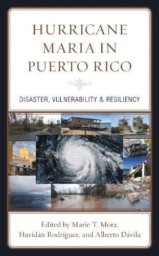 Hurricane Maria in Puerto Rico: Disaster, Vulnerability & Resiliency