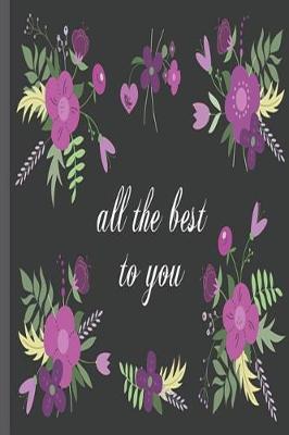 All the Best to You: Sloth Notebook 6x9 150 Pages Lined and Dated Journal Professional Design